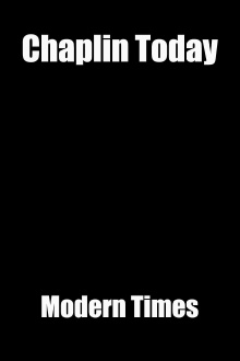 Chaplin Today: Modern Times Trailer