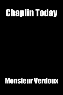 Chaplin Today: Monsieur Verdoux Trailer