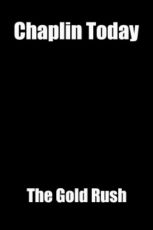 Chaplin Today: The Gold Rush Trailer