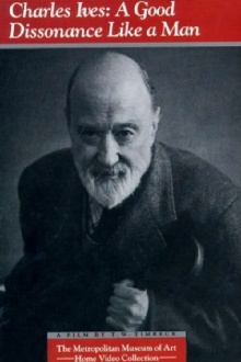 Charles Ives: A Good Dissonance Like a Man Trailer