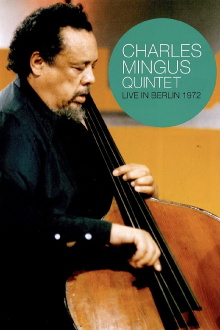 Charles Mingus Quintet - Live in Berlin 1972 Trailer