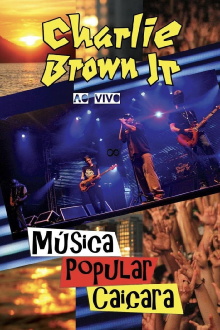 Charlie Brown Jr. - Música Popular Caiçara Trailer