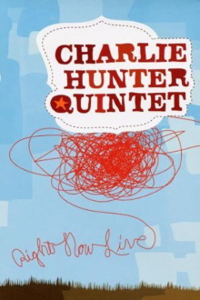 Charlie Hunter Quintet - Right Now Live Trailer