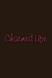 Charmed Life Trailer