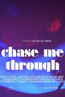 Chase Me Through Trailer