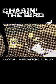 Chasin’ The Bird Trailer