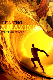 Chasing Amazing Winter Waves Trailer