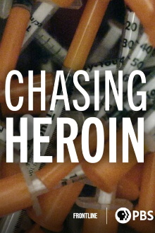 Chasing Heroin Trailer