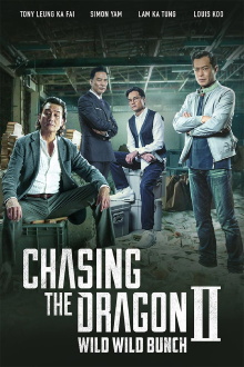 Chasing the Dragon II: Wild Wild Bunch Trailer