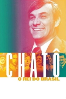 Chatô, The King of Brazil Trailer