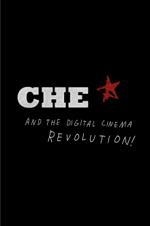 CHE and the Digital Cinema Revolution Trailer
