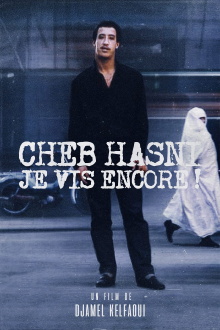 Cheb Hasni, Je vis encore ! Trailer