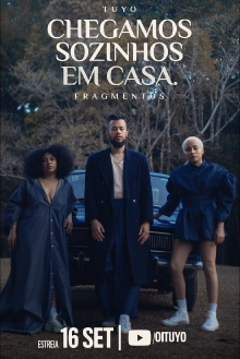 Chegamos Sozinhos Em Casa - Fragmentos Trailer
