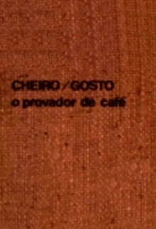 Cheiro/gosto: o provador de café Trailer