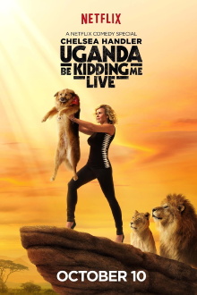Chelsea Handler: Uganda Be Kidding Me Live Trailer