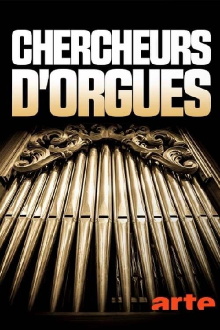 Chercheurs d'orgues Trailer