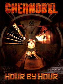 Chernobyl: Hour by Hour Trailer