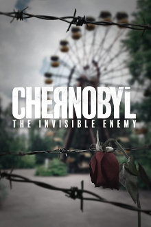 Chernobyl: The Invisible Enemy Trailer