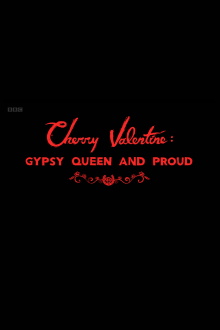 Cherry Valentine: Gypsy Queen and Proud Trailer