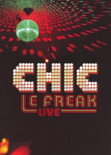 Chic: Le Freak - Live Trailer