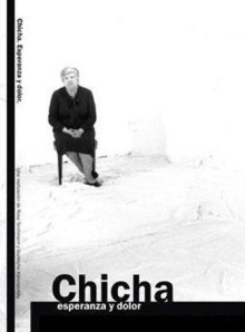 Chicha, esperanza y dolor Trailer