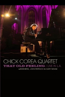 Chick Corea Quartet: That Old Feeling - Live In L.A Trailer