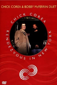 Chick Corea Rendezvous in New York - Chick Corea & Bobby McFerrin Duet Trailer