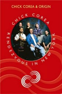 Chick Corea Rendezvous in New York - Chick Corea & Origin Trailer
