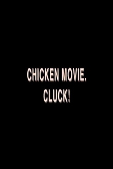 Chicken Movie. Cluck! Trailer