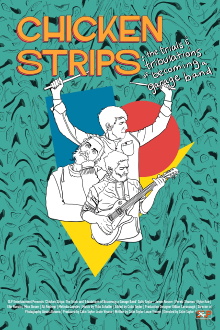 Chicken Strips: The Trials and Tribulations of Becoming a Garage Band Trailer