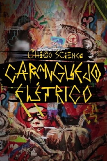Chico Science: Um Caranguejo Elétrico Trailer
