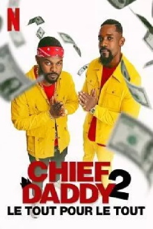 Chief Daddy 2: Going for Broke Trailer