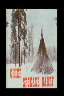 Chief Spokane Garry: Indian of the Northwest Trailer