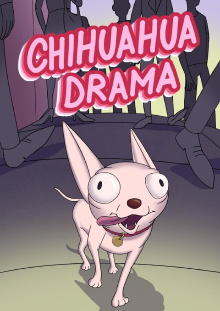 Chihuahua Drama Trailer