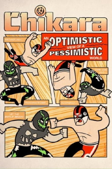 Chikara An Optimistic View Of A Pessimistic World Trailer