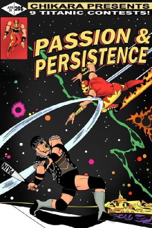 Chikara Passion and Persistence Trailer