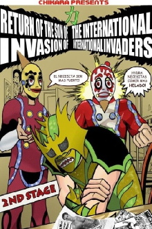 Chikara: Return Of The Son Of The International Invasion Of International Invaders: 2nd Stage Trailer