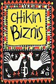Chikin Biznis ... The Whole Story! Trailer