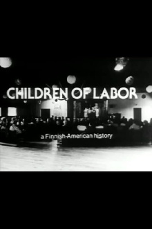 Children of Labor: A Finnish-American History Trailer