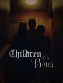 Children of the Pines Trailer