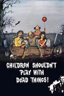 Children Shouldn't Play with Dead Things Trailer