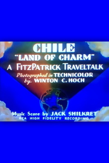 Chile, Land of Charm Trailer