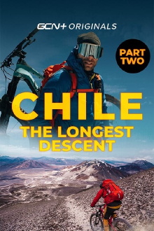 Chile: The Longest Descent - Part 2 - 6890m To The Sea Trailer