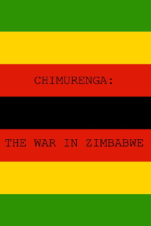 Chimurenga - The War in Zimbabwe Trailer