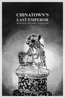 Chinatown's Last Emperor Trailer