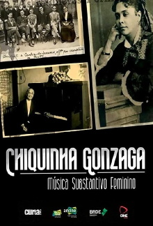 Chiquinha Gonzaga - Música Substantivo Feminino Trailer