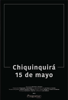 Chiquinquirá, May 15th Trailer