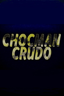 Chocman Crudo Trailer