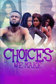 Choices We Make Trailer
