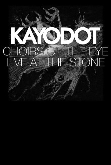 Choirs of the Eye: Live at The Stone Trailer